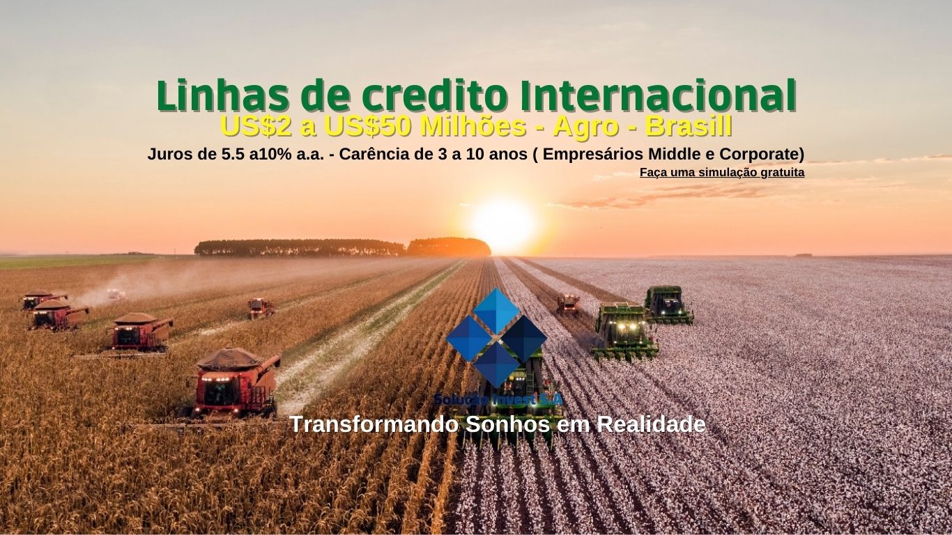 credito internacional para investimento no mercado agro no brasil